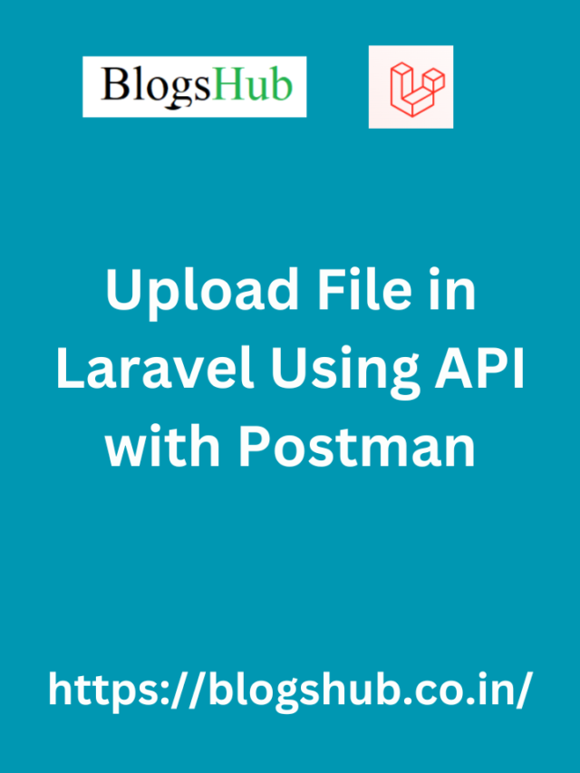 How to upload a file in laravel api using postman